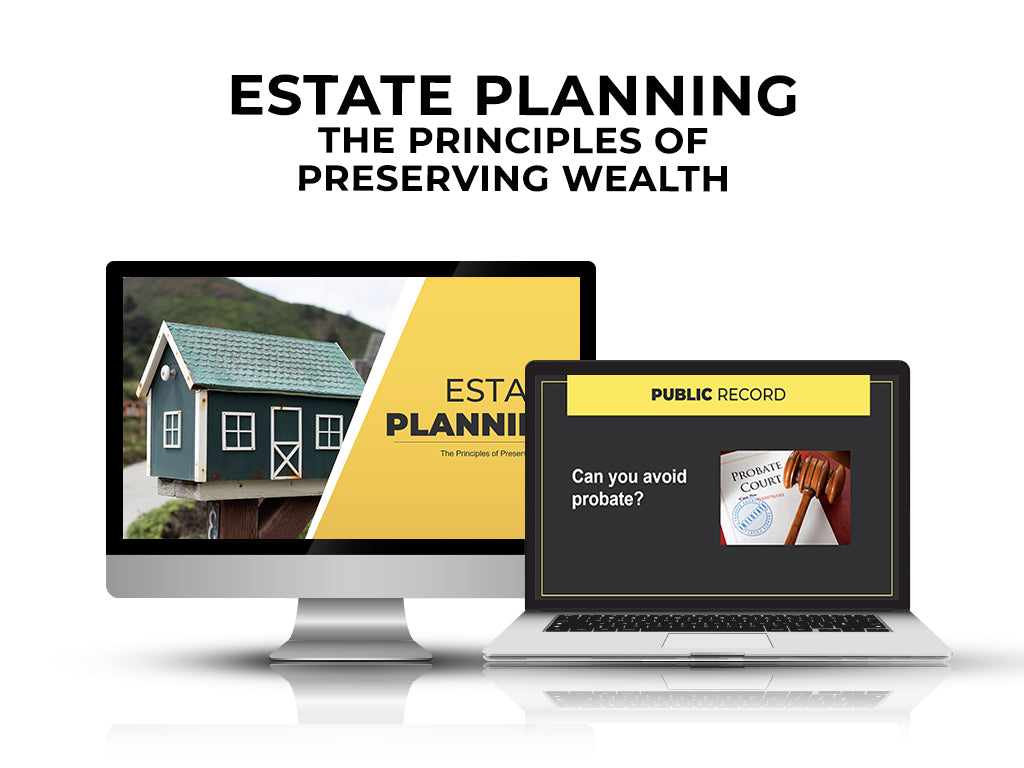 Estate Planning-The Principles of Preserving Wealth