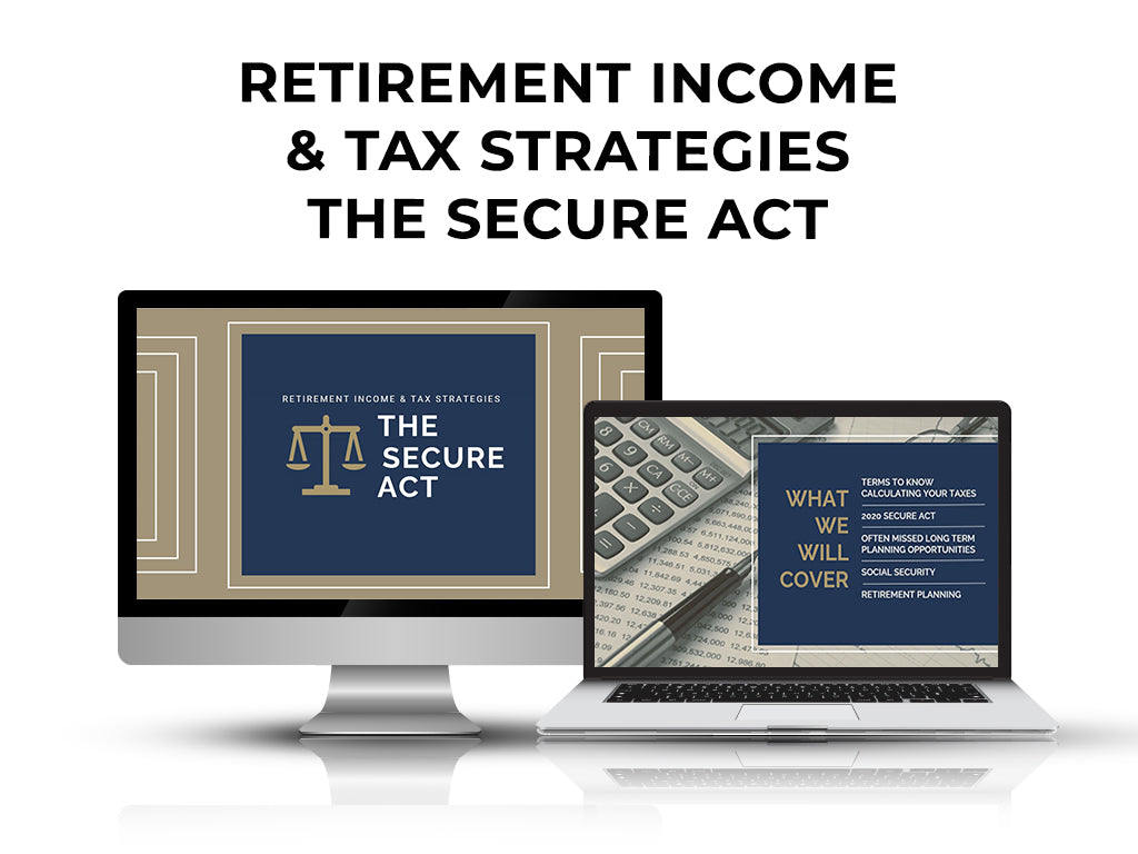Retirement Income & Tax Strategies (The Secure Act Update) - Member Access