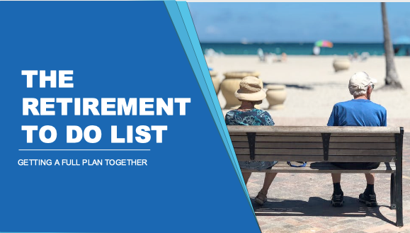 The Retirement To Do List - Getting A Full Plan Together - Member Access