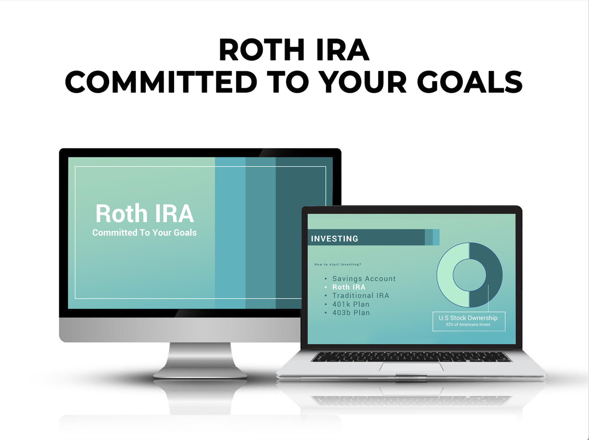 ROTH IRA - Committed To Your Goals - Membership Access