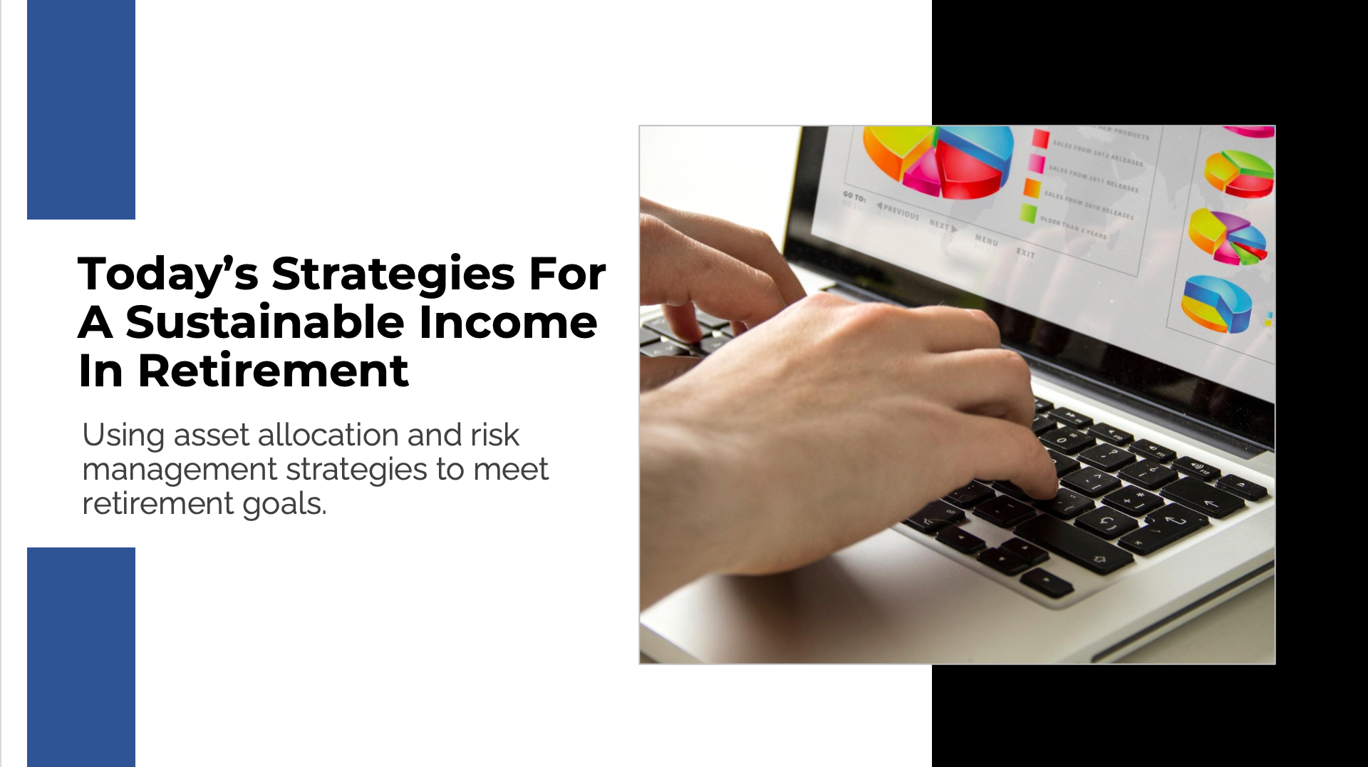 Today’s Strategies For A Sustainable Income In Retirement