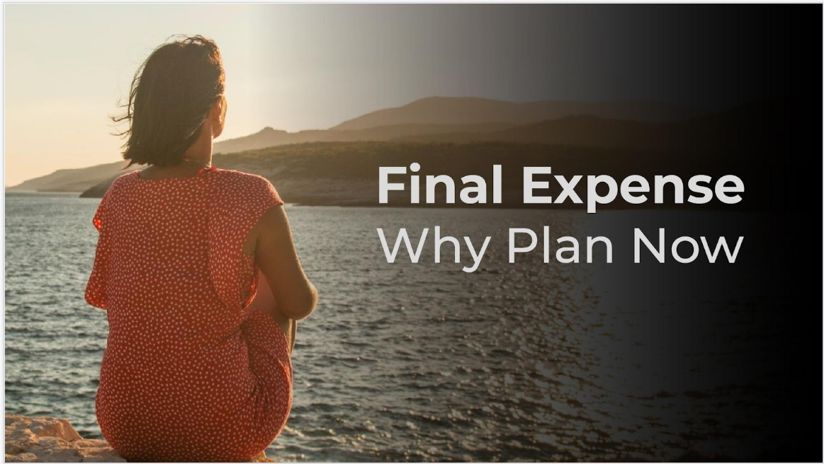 Final Expense - Why Plan Now? - FMO
