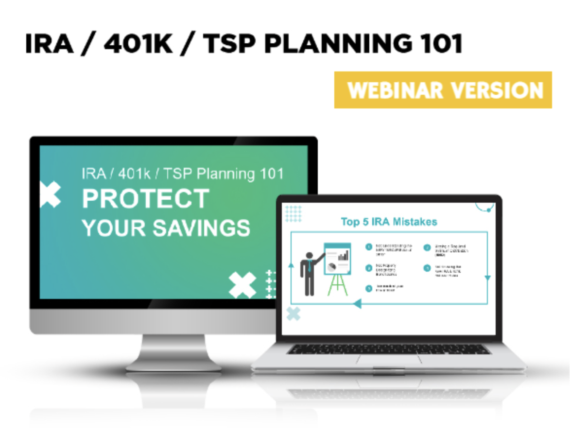 Webinar Version -  IRA-401k-TSP Planning 101 (Member Access)