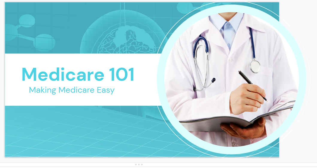 Medicare 101 Seminar Presentation
