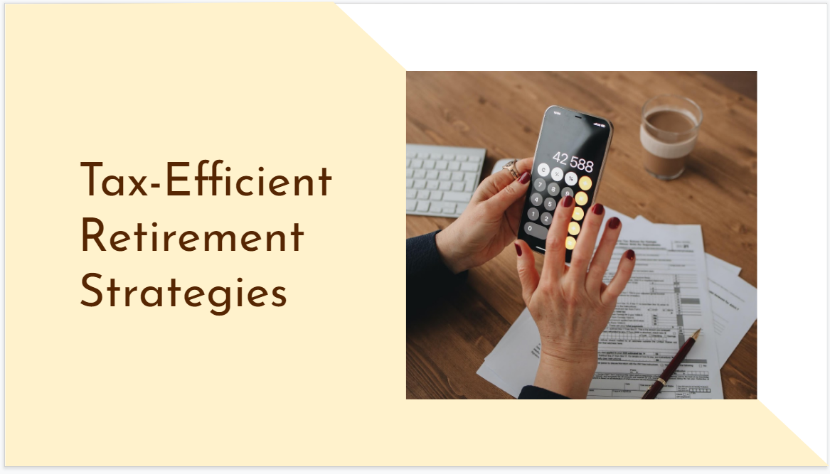 Tax-Efficient Retirement Strategies - Member Access